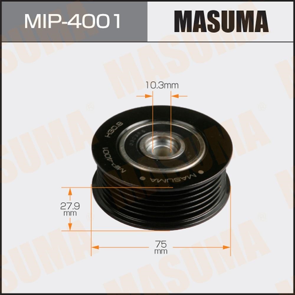 MASUMA MIP4001 Ролик натяжителя поликлин.ремня